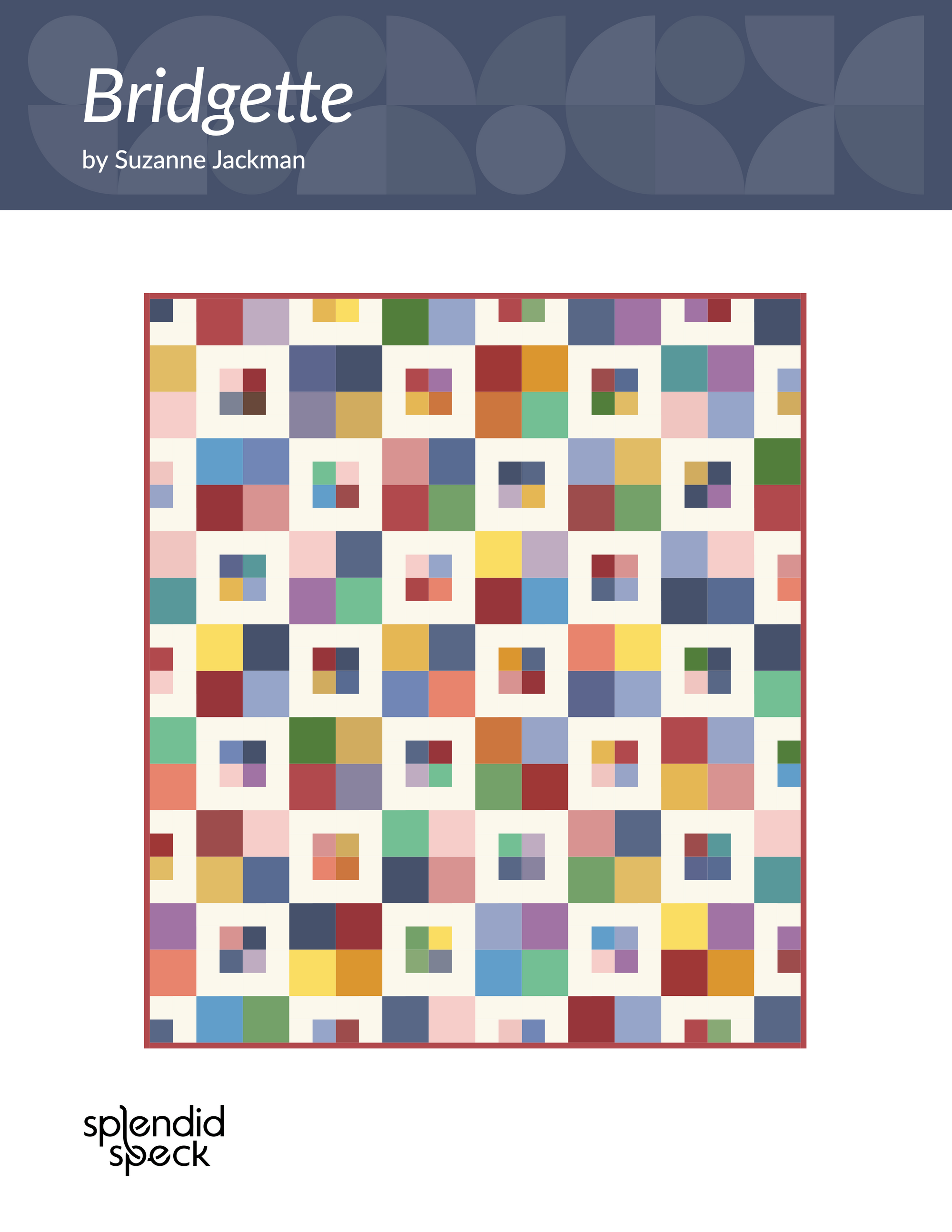 Bridgette - Quilt Pattern - Layer Cake Pattern - PDF
